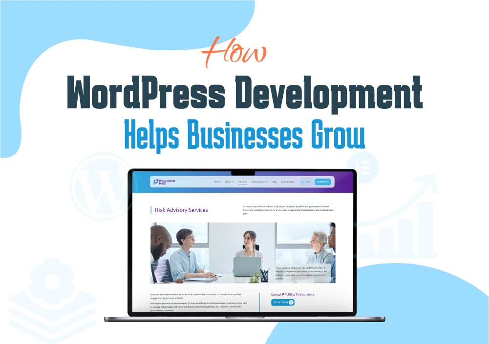 How WordPress Development Helps Businesses Grow